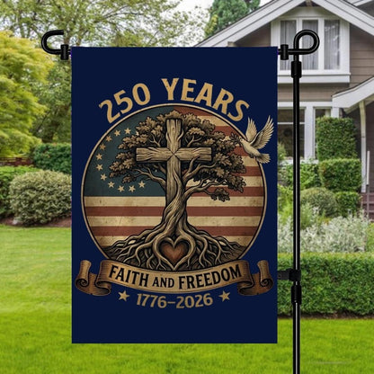 250 Years Faith and Freedom Flag, 250th Anniversary USA Garden Flag, Patriotic Yard Garden Flag, Home Decor Gift
