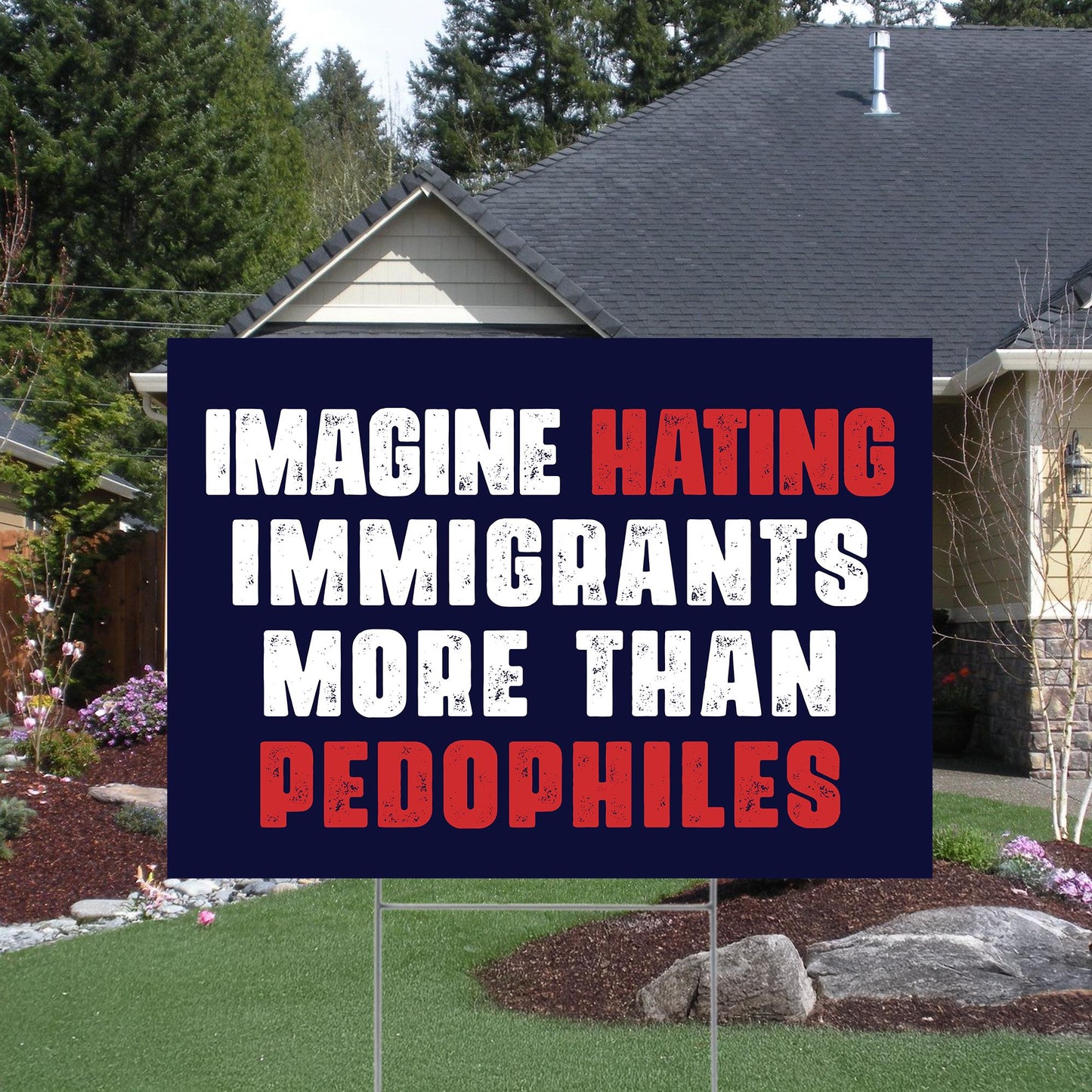 Imagine Hating Immigrants More Than Pedophiles Yard Sign, Resist Fascism Garden Flag, Anti Trump Flag